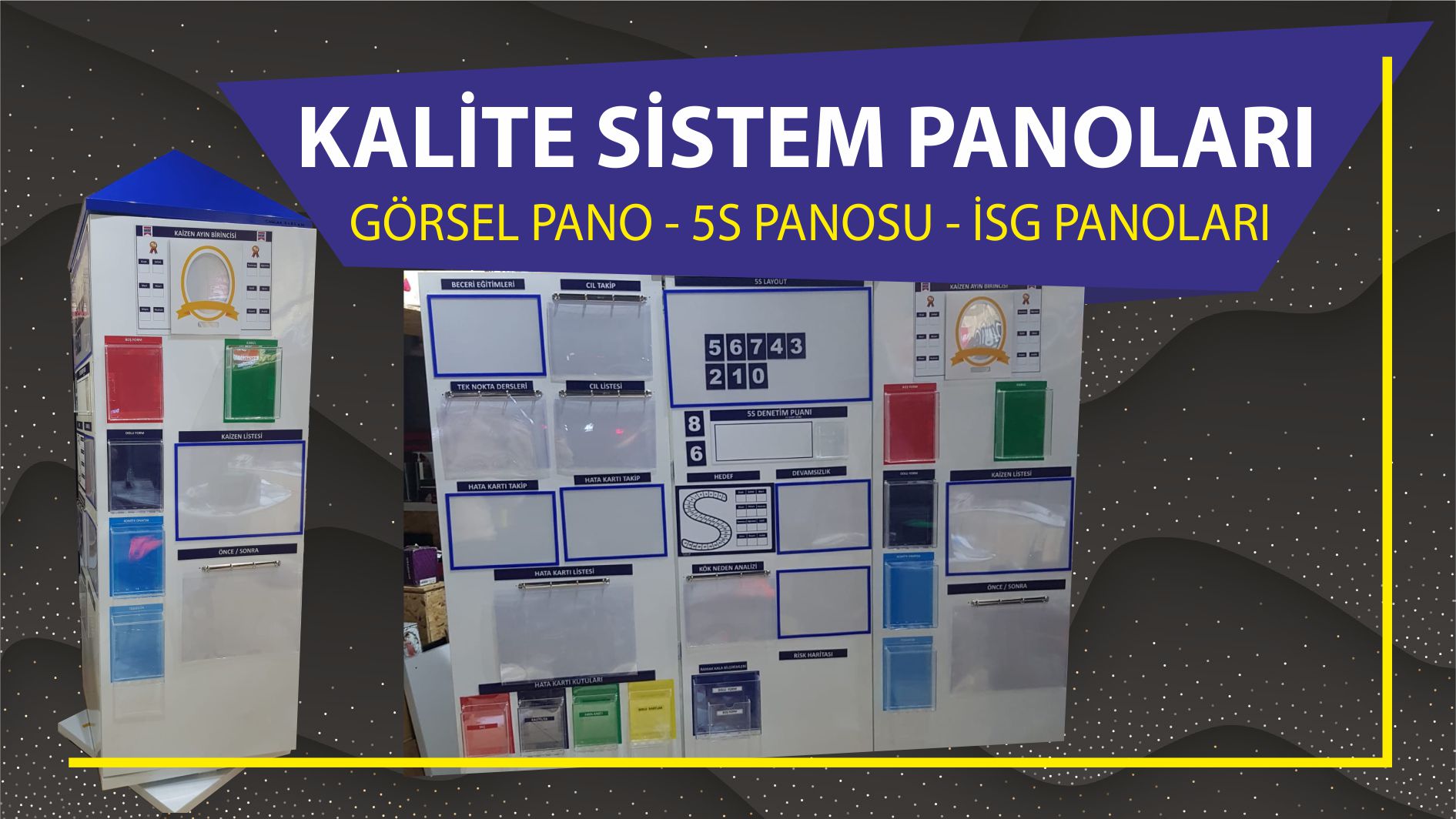 kalite sistem panoları GÖRSEL PANO - 5S PANOSU - İSG PANOLARI görsel fabrika